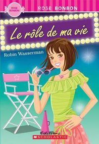 Cover image for Rose Bonbon: Le R?le de Ma Vie