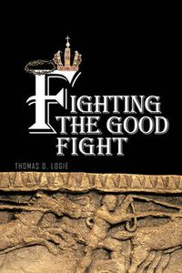 Cover image for Fighting the Good Fight