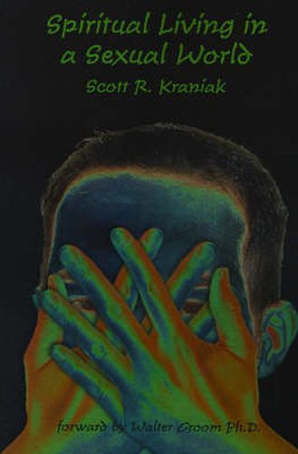 Cover image for Spiritual Living in a Sexual World