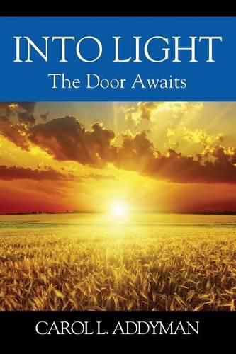 Cover image for Into Light: The Door Awaits