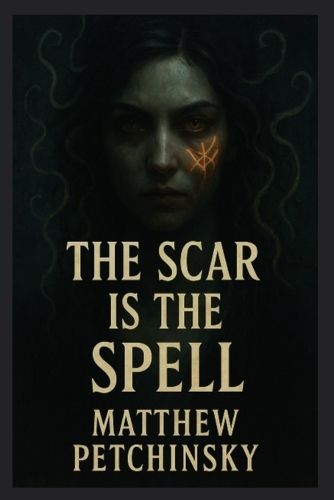 Cover image for The Scar Is the Spell