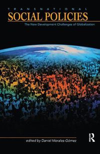 Cover image for Transnational Social Policies: The New Development Challenges of Globalization