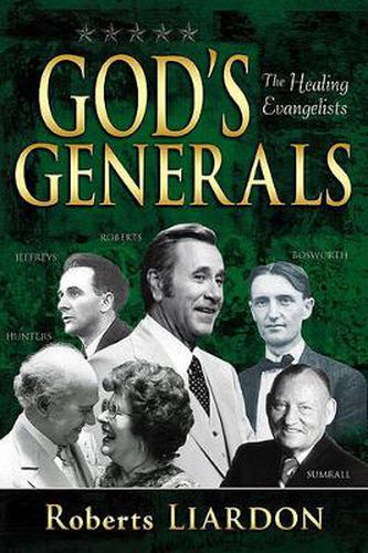 Cover image for God's Generals, 4: Healing Evangelists