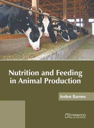 Cover image for Nutrition and Feeding in Animal Production