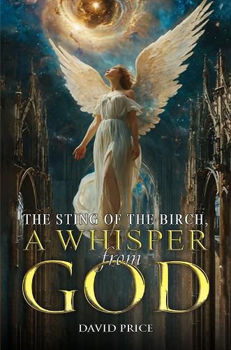 Cover image for The Sting of the Birch, a Whisper from God