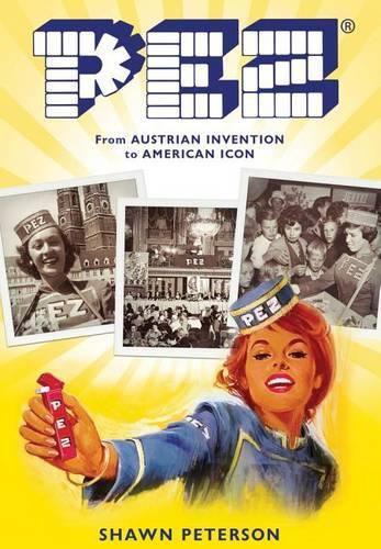 Cover image for Pez: From Austrian Invention to American Icon