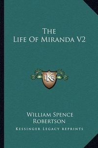 Cover image for The Life of Miranda V2