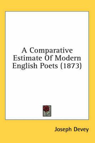 Cover image for A Comparative Estimate of Modern English Poets (1873)