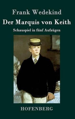 Cover image for Der Marquis von Keith: Schauspiel in funf Aufzugen