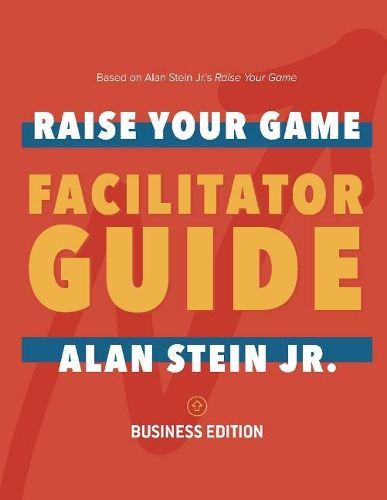 Raise Your Game Book Club: Facilitator Guide (Business): Business Edition