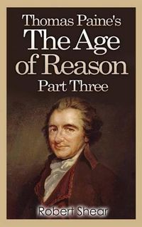 Cover image for Thomas Paine's The Age of Reason - Part Three