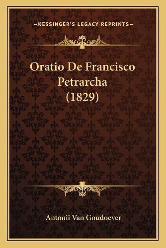 Cover image for Oratio de Francisco Petrarcha (1829)