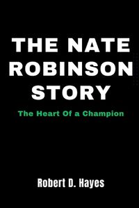 Cover image for The Nate Robinson Story