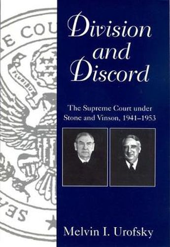 Cover image for Division and Discord: Supreme Court Under Stone and Vinson, 1941-53