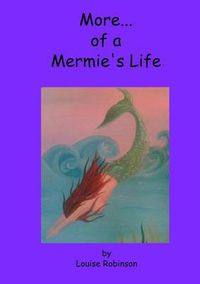 Cover image for More of a Mermie's Life