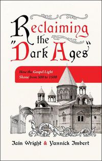 Cover image for Reclaiming the "Dark Ages"