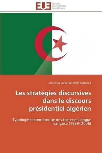 Cover image for Les Strat gies Discursives Dans Le Discours Pr sidentiel Alg rien