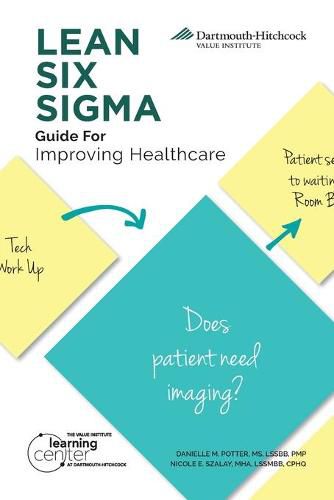 Cover image for LEAN SIX SIGMA Guide for Improving Healthcare