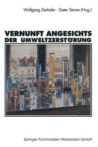 Cover image for Vernunft Angesichts Der Umweltzerstoerung