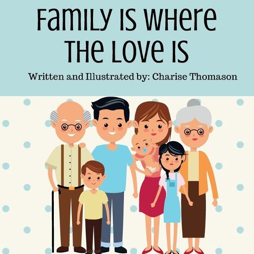 Cover image for Family Is Where The Love Is