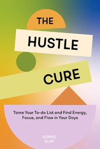 Cover image for Hustle Cure, The