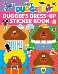 Cover image for Hey Duggee: Dress-Up Sticker Book