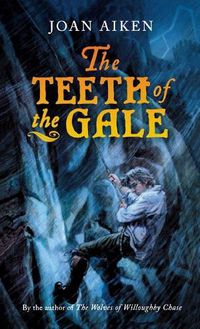 Cover image for The Teeth of the Gale