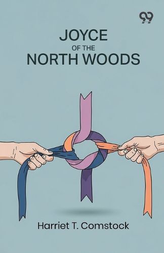Cover image for Joyce Of The North Woods (Edition1)