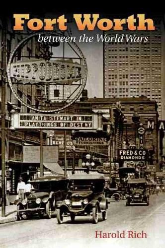 Cover image for Fort Worth between the World Wars