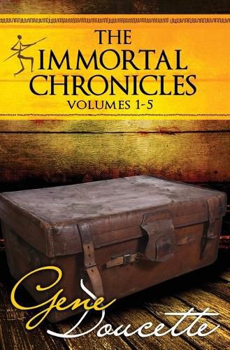 Cover image for The Immortal Chronicles: Volumes 1-5