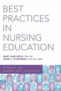 Cover image for Best Practices in Nursing Education: Stories of Exemplary Teachers