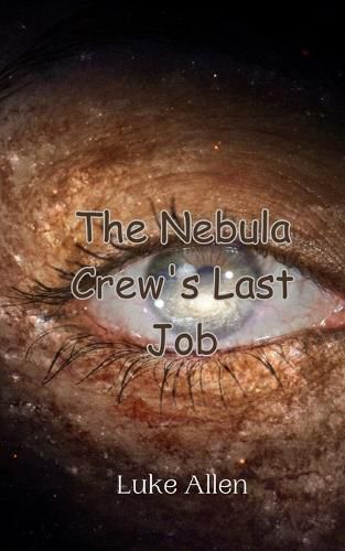 Cover image for The Nebula Crew's Last Job