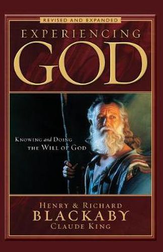 Cover image for Experiencing God Revised and Expanded: Knowing and Doing the Will of God