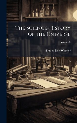 Cover image for The Science-History of the Universe