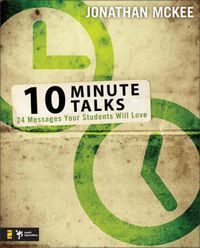 Cover image for 10-Minute Talks: 24 Messages Your Students Will Love