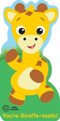 Cover image for Baby Einstein: You're Giraffe-Tastic!