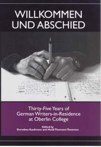 Cover image for Willkommen und Abschied: Thirty-Five Years of German Writers-in-Residence at Oberlin College