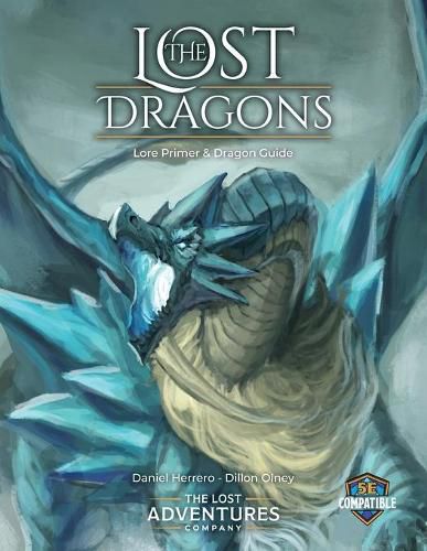 Cover image for The Lost Dragons Lore Primer and Dragon Guide