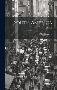 Cover image for South America; Volume 2