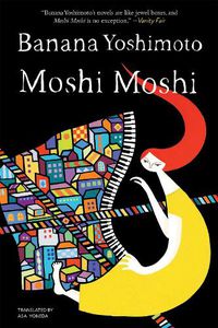 Cover image for Moshi Moshi: A Novel