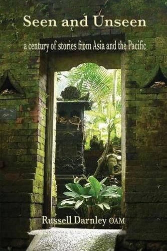 Cover image for Seen and Unseen: a century of stories from Asia and the Pacific