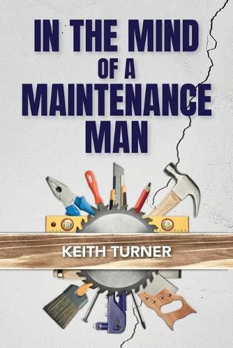 Cover image for In The Mind Of A Maintenance Man