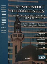 Cover image for From Conflict to Cooperation: Writing a New Chapter in U.S.-Arab Relations