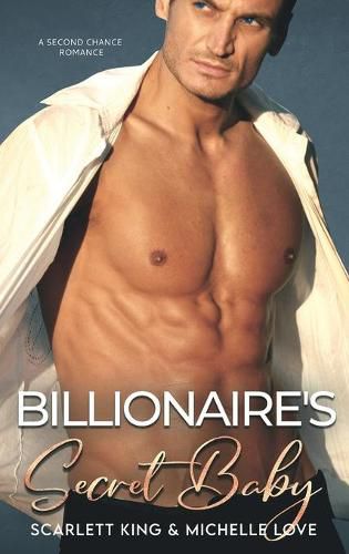 Cover image for Billionaire's Secret Baby: A Second Chance Romance