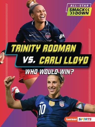 Cover image for Trinity Rodman vs. Carli Lloyd