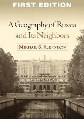 Cover image for A Geography of Russia and Its Neighbors