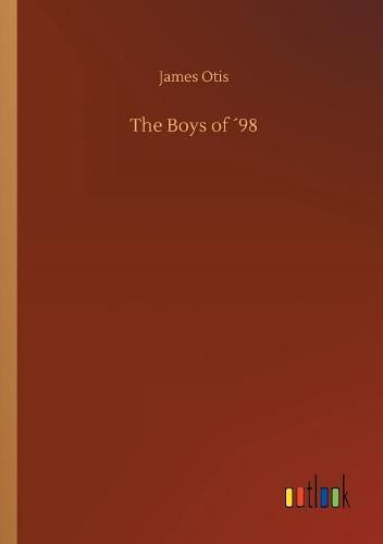 Cover image for The Boys of 98