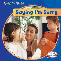 Cover image for Saying I'm Sorry