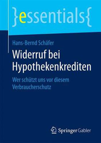 Cover image for Widerruf bei Hypothekenkrediten: Wer schutzt uns vor diesem Verbraucherschutz