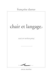 Cover image for Chair Et Langage: Essais Sur Merleau Ponty